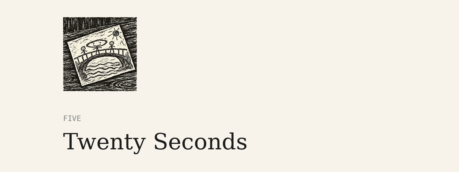 Chapter 5: Twenty Seconds