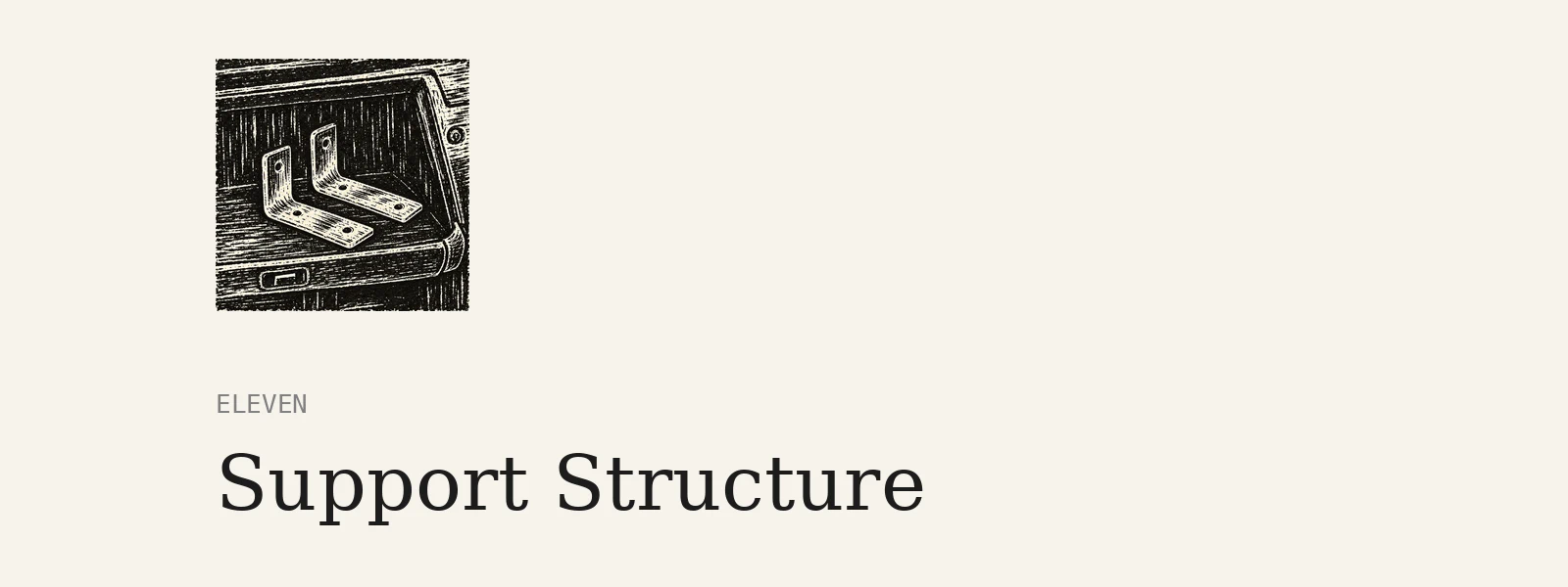 Chapter 11: Support Structure
