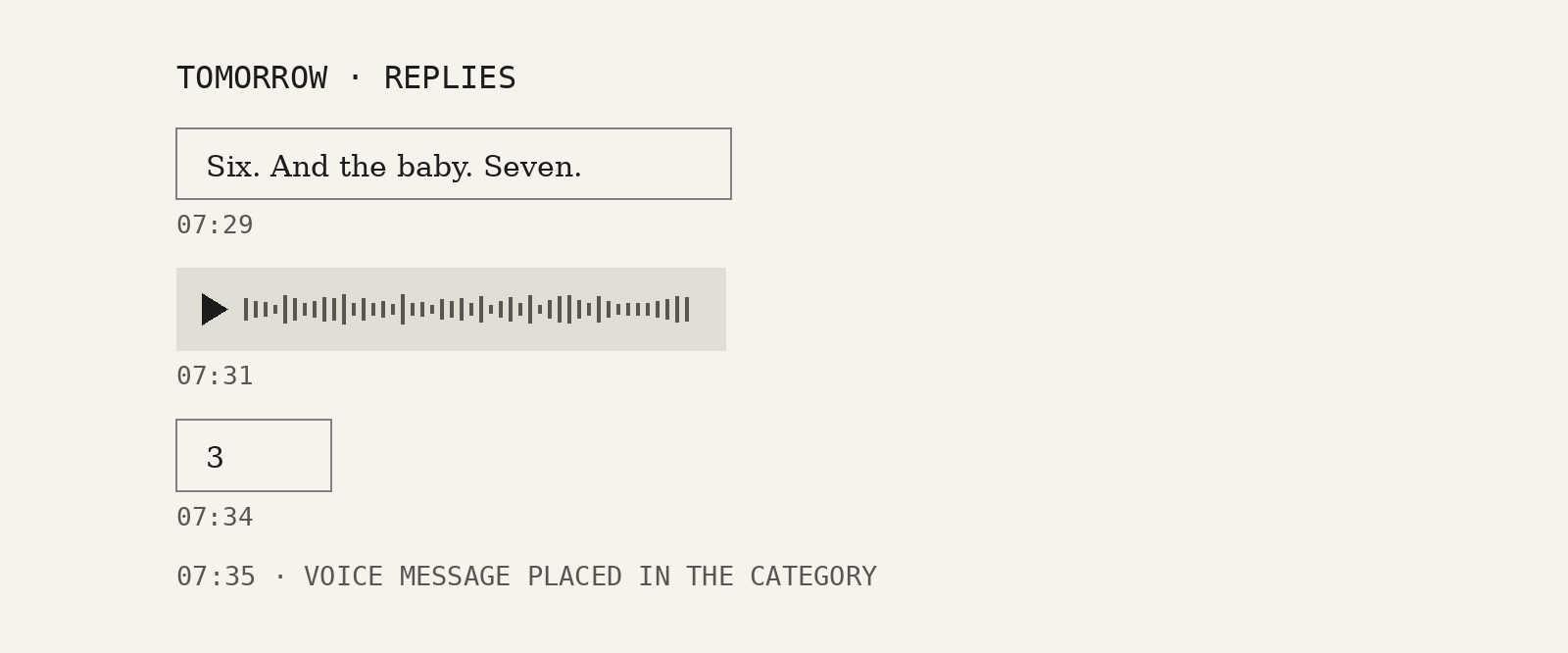 A message thread: at 07:29, Six. And the baby. Seven. At 07:31, a voice message. At 07:34, from a device silent since the strike, the single character 3.