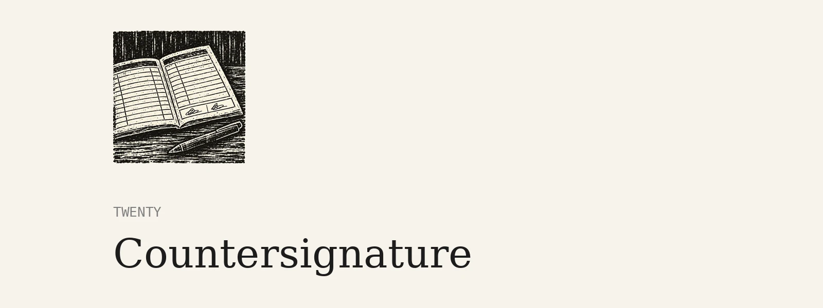 Chapter 20: Countersignature