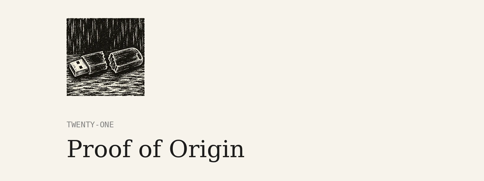 Chapter 21: Proof of Origin
