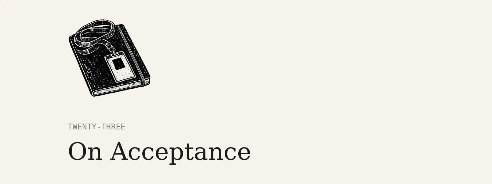 Chapter 23: On Acceptance